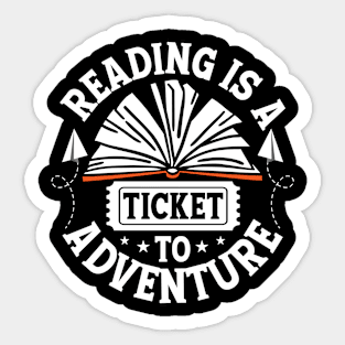 Reading is a Ticket to Adventure Cute Reader Bookworm Gifts 2024 Sticker